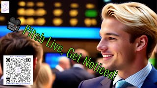 🎥 Pitch Live to Investors!