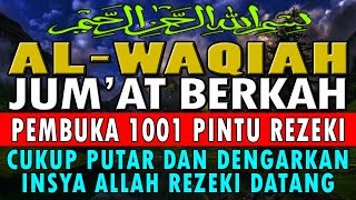 🔴SUMPAH INI NYATA ❗ CUKUP PUTAR & DENGARKAN, JGN KAGET DI DATANGI 100 MILYAR, SURAT AL-WAQIAH MERDU