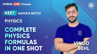 NEET 2024 | Complete Physics Formulas in One Shot | Physics | Ashoka Batch | Vinod Behl