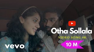 Otha Sollala -Full HD Video Song Remastered 4K | Aadukalam Songs | Dhanush GV Prakash | #othasollala