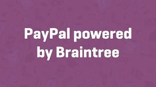 PayPal powered by Braintree - WooCommerce Guided Tour