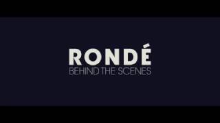 RONDÉ - Naturally "Behind The Scenes" Teaser