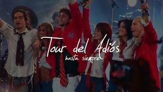 Tour Del Adiós: Hasta Siempre (2008)