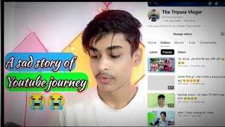 a sad story of youtube journey || sad story || #sadsong #sad 🥹😰🥹😰