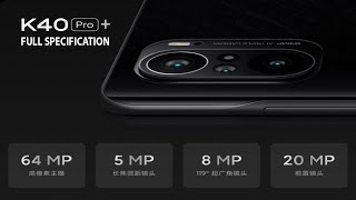 Xiaomi Redmi K40 Pro Plus Price, Official Look, Design, Camera, Specifications, Features