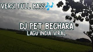 Dj India The Pet Bechara || Dj Kullfi kumarr Bajewala Full Bass