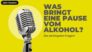 Was bringt eine Pause vom Alkohol und lohnt sich überhaupt eine Alkohol Abstinenz? Q&A Alkohol