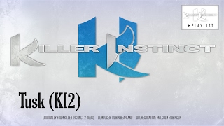 Killer Instinct 2 - Tusk (Orchestral Remix)