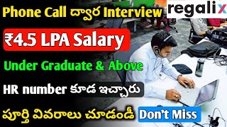 Regalix Company Recruitment 2024 | Phone Call Interviews | Jobs in Hyderabad | Under Graduate Jobs