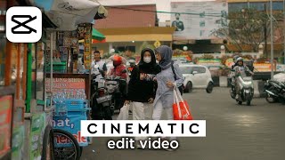 Cara Edit Video Cinematic Di Capcut || Cinematic Video Editing Tutorial