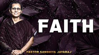 Faith | Pastor Sandhiya Jayaraj | Apostolic Online Church | 09-08-2024