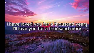 A Thousand Years by: Christina Perri (Lyrics)