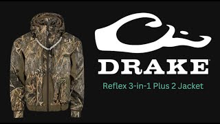 Worth Buying? Drake Waterfowl Reflex 3 in 1 Plus 2 Jacket