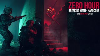 Zero Hour | Breaking Meth | Hardcore Solo (Pistol Only)