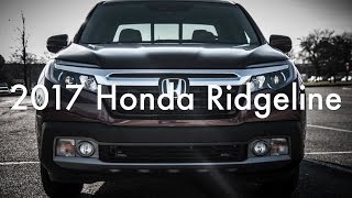 Real World Review 2017 Honda Ridgeline - Our Choice For Truck Of The Year