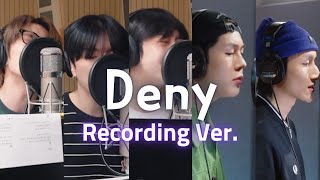 [몬스타엑스 MONSTA X] 디나이 레코딩 버전 Deny Recording Ver.