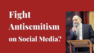 Should I use social media to combat antisemitism? | Ask the Rabbi Live with Rabbi Chaim Mintz