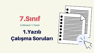 7.Sınıf 2.Dönem 1.Yazılı Çalışma Soruları