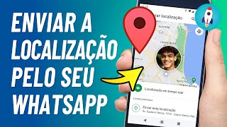 Como COMPARTILHAR LOCALIZAÇÃO Pelo WhatsApp - (Rápido e Fácil)