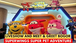 Super Wings Super Pet Adventure Live Show and Meet & Greet Cibinong City Mall Bogor 2024