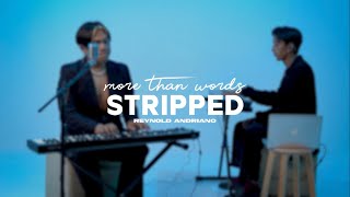 More Than Words - STRIPPED - Reynold Andriano