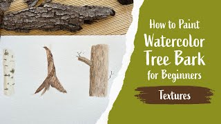 How to Paint Watercolor Tree Bark for Beginners