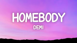 Demi - homebdy (Lyrics) ft. Madman Stan