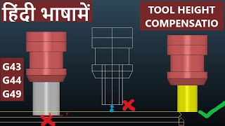 TOOL HEIGHT COMPENSATION OR TOOL LENGTH COMPENSATION USING G43 G44 G49 G CODES HINDI BY AKASH CHAKRE