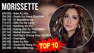 Morissette 2023 MIX ~ Top 10 Best Songs ~ Greatest Hits ~ Full Album