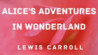 Alice's Adventures in Wonderland 🎧 Full Audiobook 🌟