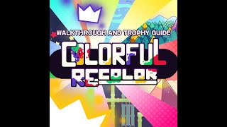 Colorful Recolor - Walkthrough | Trophy Guide | Achievement Guide