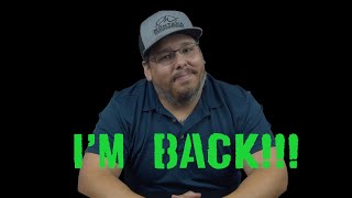 I AM BACK!!!!