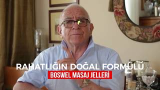 Rahatlığın Doğal Formülü "BOSWEL Masaj Jelleri"