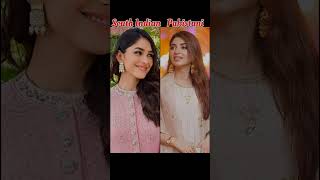 South Indian🆚 Pakistani Actress #viralvideo