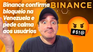 💣 Binance confirma bloqueio na Venezuela e pede calma aos usuários