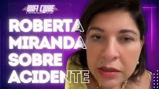 Cantora Roberta Miranda sobre acidente de trânsito - Wifi Clube