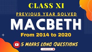 Class XI Macbeth🔥|Previous year questions solved|Macbeth long questions marks 5|Rapid Reader|WBCHSE