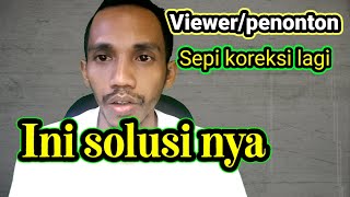 Viewer/Penonton Sepi Padahal Udah Sering aplod Vidio #izzantutor #dewichanel2 #tutorialyoutube