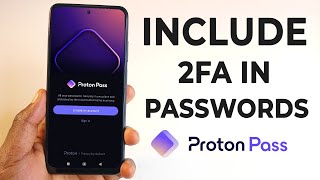 Proton Pass: How To Include 2FA in Your Passwords