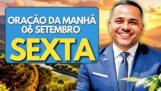 Oração com PROPÓSITO dessa MANHÃ SEXTA FEIRA 06 de SETEMBRO Deixem seus pedidos de oração 🙌❤️ 🔥🙏