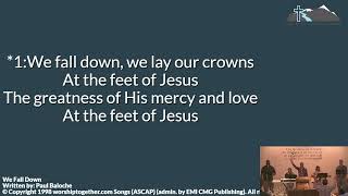 We Fall Down -- RLCF Praise Live — July 28, 2024