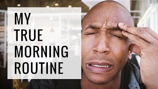 My true morning routine