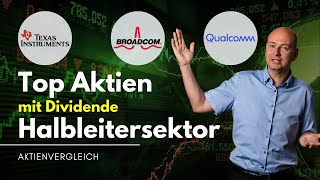 3 Aktienideen: Halbleiter Aktien mit Dividende + Der Aktienvergleich mit Cashflow-Ausblick