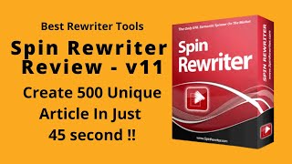 Spin Rewriter 11 Review | The Best Article Rewriter Tool | Latest Version Free Download