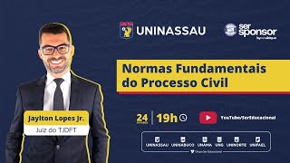 Normas Fundamentais do Processo Civil