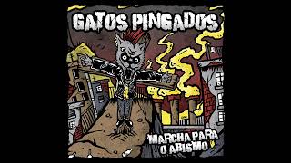 Gatos Pingados - marcha para o abismo DISCO COMPLETO 2020