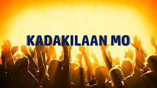 Kadakilaan Mo (Minus One with Lyrics)