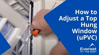 How to Adjust a Top Hung Window (uPVC)