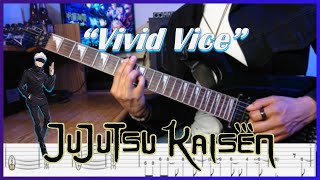 【TABS】Jujutsu Kaisen Opening 2 - Vivid Vice (Instrumental Guitar Cover) | Who-ya Extended