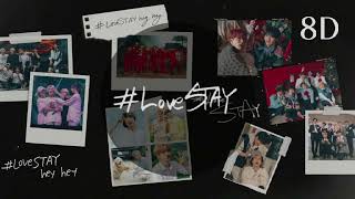 Stray Kids - 'LoveSTAY' (8D AUDIO)